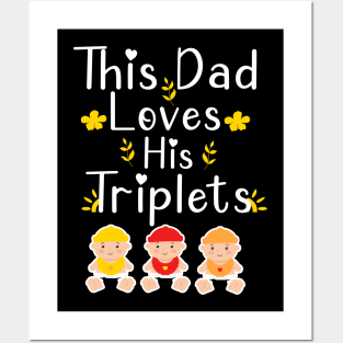 This Dad Loves his Triplets Posters and Art